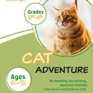 Cat Adventure: No Reading, No Writing, Dyslexia Friendly Literature and Science Unit