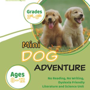 Dog Mini Adventure: No Reading, No Writing, Dyslexia Friendly Literature and Science Unit